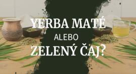 Je zdravšia yerba maté alebo zelený čaj?