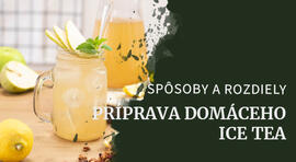 Ako si správne pripraviť ice tea, ktoré vás osvieži aj poteši