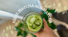 Nie je matcha ako matcha: ako spoznať kvalitu a prečo na nej záleží